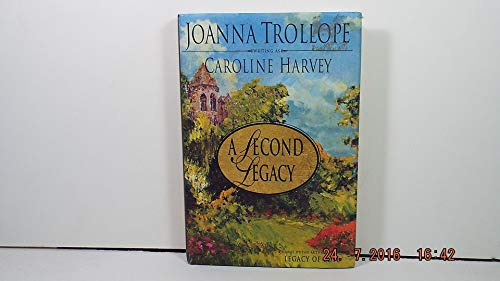 A Second Legacy (9780670030149) by Trollope, Joanna; Harvey, Caroline