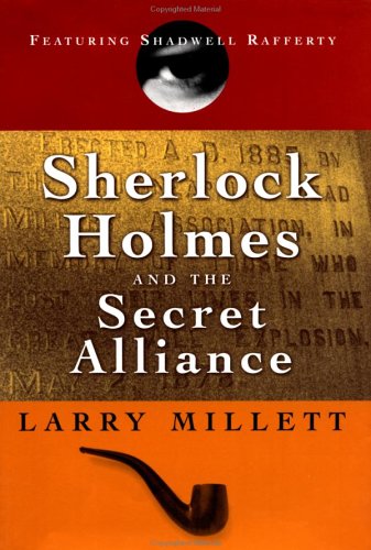 SHERLOCK HOLMES AND THE SECRET ALLIANCE: Featuring Shadwell Rafferty
