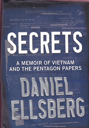 Secrets: A Memoir of Vietnam and the Pentagon Papers