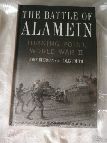 Imagen de archivo de The Battle of Alamein: Turning Point, World War II a la venta por SecondSale