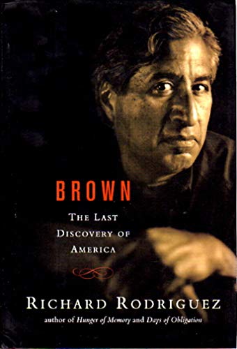 Beispielbild fr Brown: The Last Discovery of America zum Verkauf von Gulf Coast Books