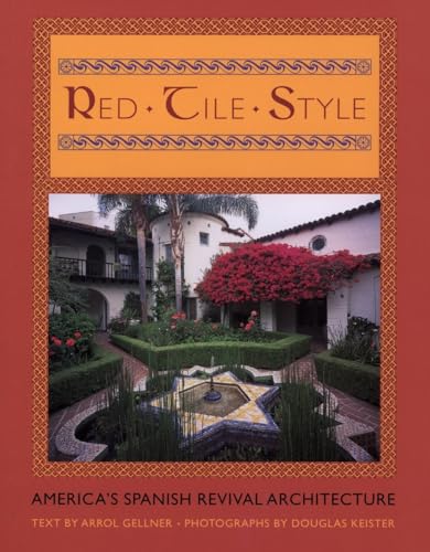 9780670030507: Red Tile Style: America's Spanish Revival Architecture