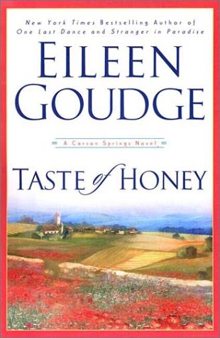 Imagen de archivo de Taste of Honey (Goudge, Eileen. Carson Spring Series, Bk. 2.) a la venta por BookHolders