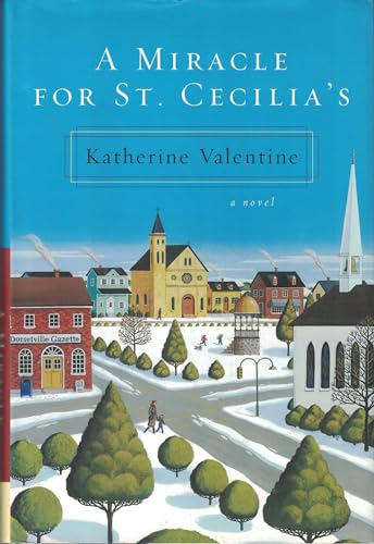 Beispielbild fr A Miracle for St. Cecilia's : A Novel zum Verkauf von Better World Books