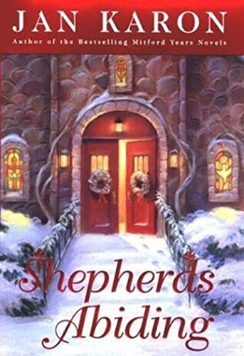 Beispielbild fr Shepherds Abiding: A Mitford Christmas Story zum Verkauf von Wonder Book