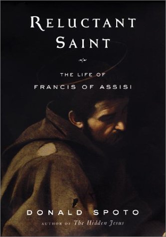 Imagen de archivo de Reluctant Saint: The Life of Francis of Assisi a la venta por ThriftBooks-Dallas
