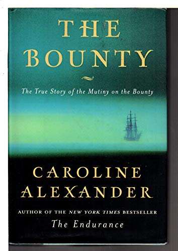 9780670031337: The Bounty: The True Story of the Mutiny on the Bounty