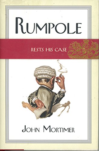 Imagen de archivo de RUMPOLE RESTS HIS CASE a la venta por Billthebookguy