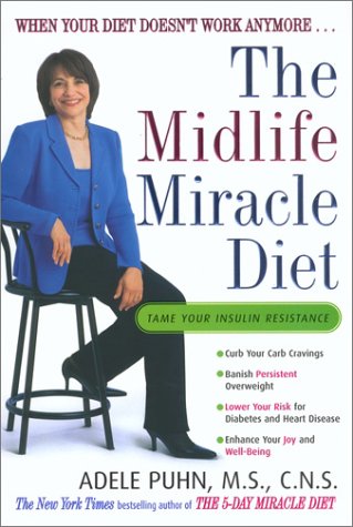 Stock image for The Midlife Miracle Diet: When Your Diet Doesn't Work Anymore . . . for sale by SecondSale