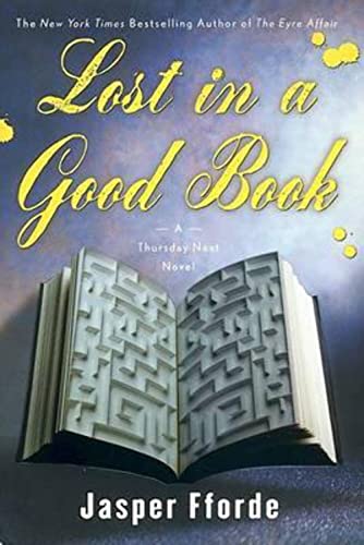 Beispielbild fr Lost in a Good Book: A Thursday Next Novel zum Verkauf von Granada Bookstore,            IOBA