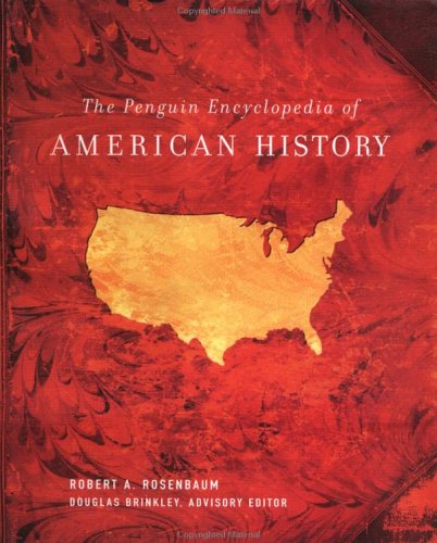 Imagen de archivo de The Penguin Encyclopedia of American History a la venta por Thomas Books