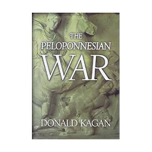 The Peloponnesian War (9780670032112) by Kagan, Donald