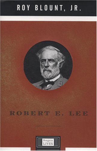 9780670032204: Robert E. Lee (Penguin Lives Biographies)