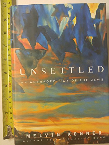 Beispielbild fr Unsettled: An Anthropology of the Jews zum Verkauf von Open Books