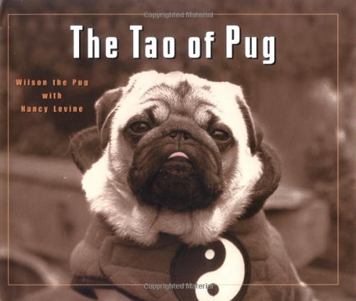 Stock image for The Tao of Pug for sale by WorldofBooks