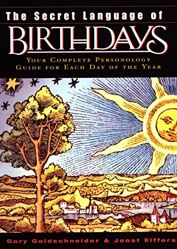 9780670032617: The Secret Language of Birthdays: Your Complete Personology Guide for Each Day of the Year