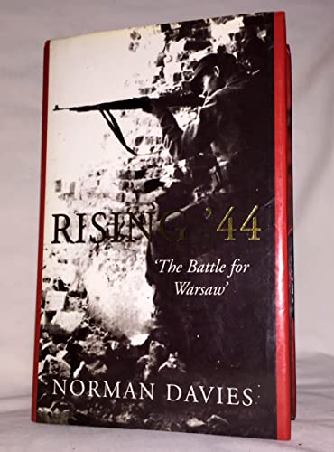 Beispielbild fr Rising '44 : The Battle for Warsaw zum Verkauf von Better World Books