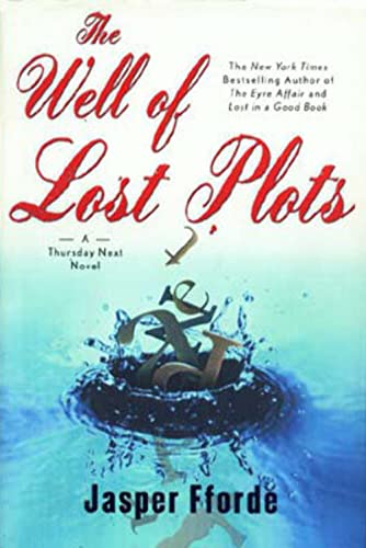 Imagen de archivo de The Well of Lost Plots: A Thursday Next Novel a la venta por Open Books