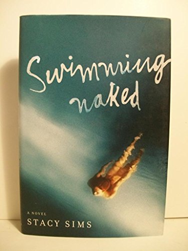Beispielbild fr Swimming Naked : A Novel zum Verkauf von Better World Books