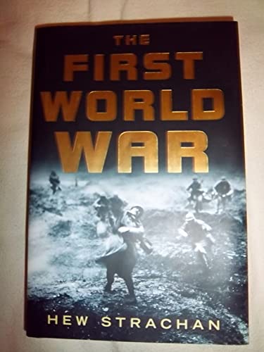 9780670032952: The First World War