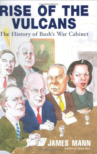 9780670032990: Rise of the Vulcans: The History of Bush's War Cabinet