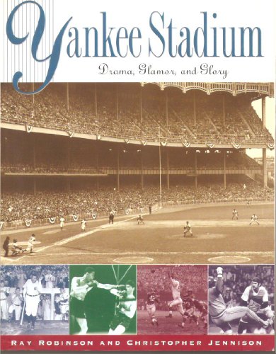 Stock image for Yankee Stadium: Drama, Glamor, and Glory for sale by SecondSale