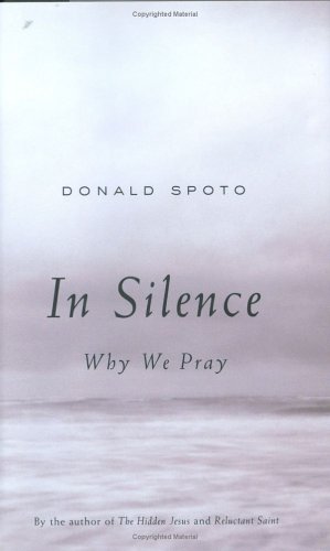 9780670033478: In Silence: Why We Pray