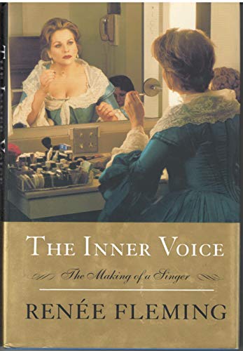 Stock image for The Inner Voice: The Making of a Singer for sale by Your Online Bookstore