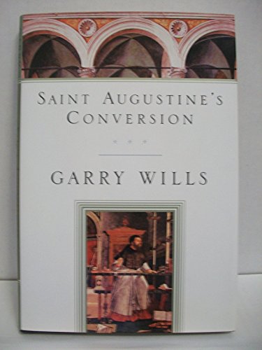 Beispielbild fr Saint Augustine's Conversion zum Verkauf von Wonder Book