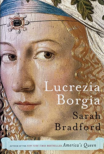 9780670033539: Lucrezia Borgia: Life, Love And Death In Renaissance Italy