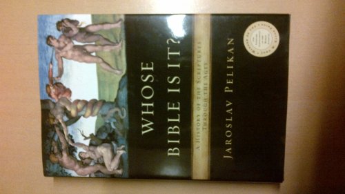 

Whose Bible Is It A History of the Scriptures Through the Ages