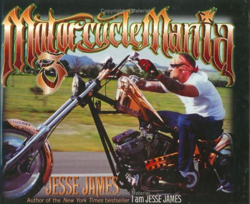 Stock image for Motorcycle Mania 3: Jesse James Rides for sale by Goodwill