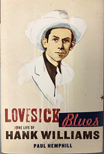 Beispielbild fr Lovesick Blues: The Life of Hank Williams zum Verkauf von Red Feather Books
