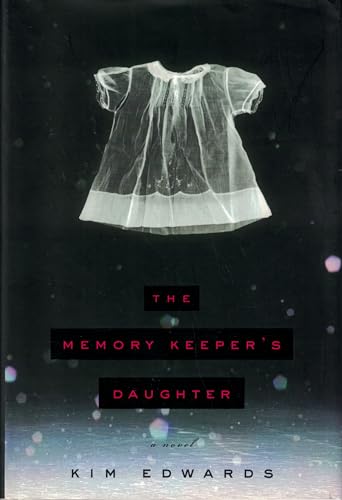 

The Memory Keeper's Daughter [signed] [first edition]