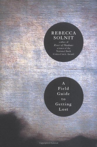 9780670034215: A Field Guide To Getting Lost [Idioma Ingls]