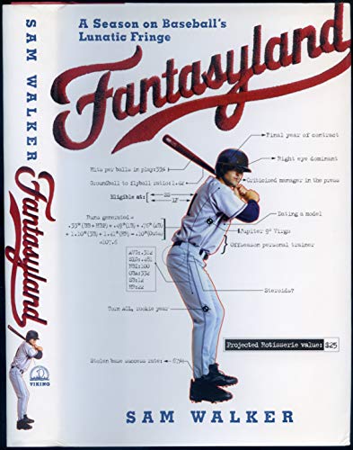 Stock image for Fantasyland : A Season on Baseball's Lunatic Fringe for sale by Better World Books