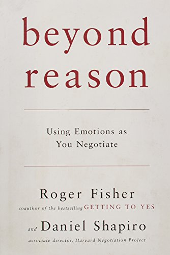 Stock image for Beyond Reason: Using Emotions as You Negotiate for sale by Your Online Bookstore