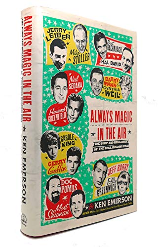 Beispielbild fr Always Magic in the Air: The Bomp and Brilliance of the Brill Building Era zum Verkauf von Half Price Books Inc.