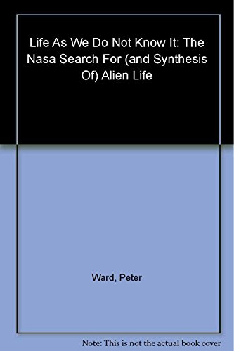 Beispielbild fr Life As We Do Not Know It : The NASA Search for (And Synthesis Of) Alien Life zum Verkauf von Better World Books