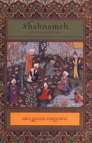 Imagen de archivo de Shahnameh: The Persian Book of Kings a la venta por Byrd Books