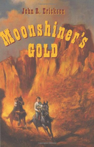 Moonshiner's Gold (9780670035021) by Erickson, John R.
