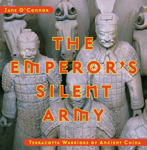 9780670035120: The Emperor's Silent Army: Terracotta Warriors of Ancient China