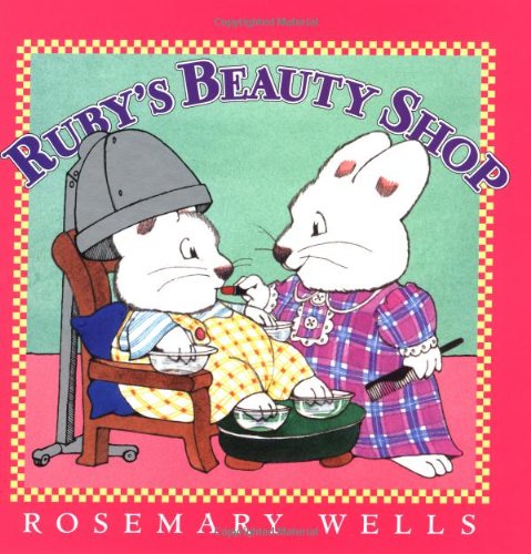 Beispielbild fr Ruby's Beauty Shop (Max and Ruby) zum Verkauf von Books of the Smoky Mountains
