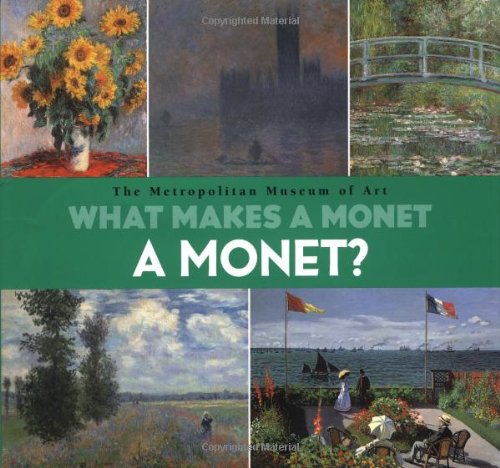 Imagen de archivo de What Makes A Monet A Monet? a la venta por SecondSale