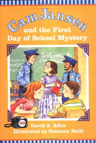 Beispielbild fr Cam Jansen and the First Day of School Mystery zum Verkauf von Better World Books