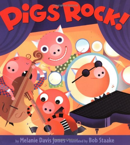 Stock image for Pigs Rock! for sale by Better World Books