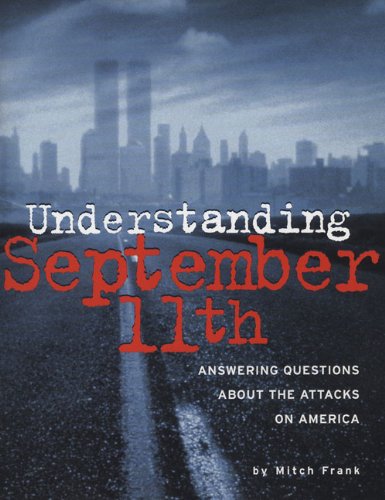 Beispielbild fr Understanding September 11th : The Right Questions about the Attacks on America zum Verkauf von Better World Books