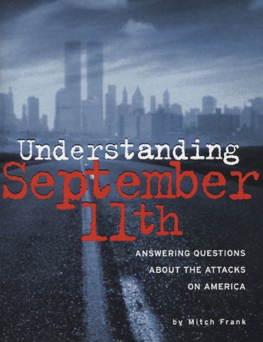 Imagen de archivo de Understanding September 11th: Answering Questions about the Attacks on America a la venta por Gulf Coast Books