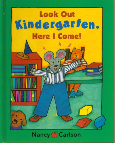 Stock image for Look Out Kindergarten, Here I Come for sale by Gulf Coast Books