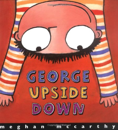 Stock image for George Upside Down for sale by Wonder Book
